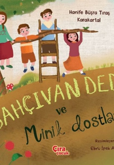 Bahçıvan Dede ve Minik Dostları