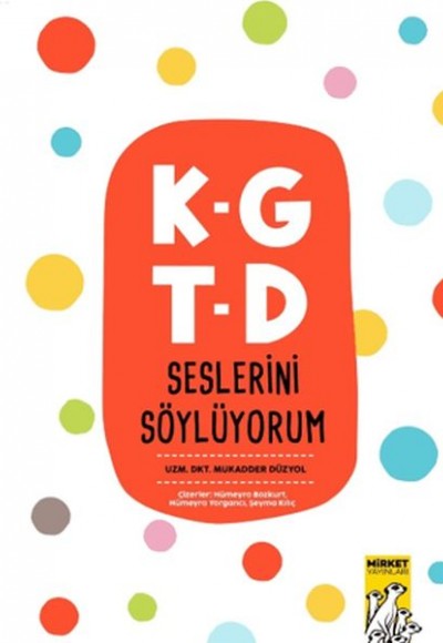 K-G T-D Seslerini Söylüyorum