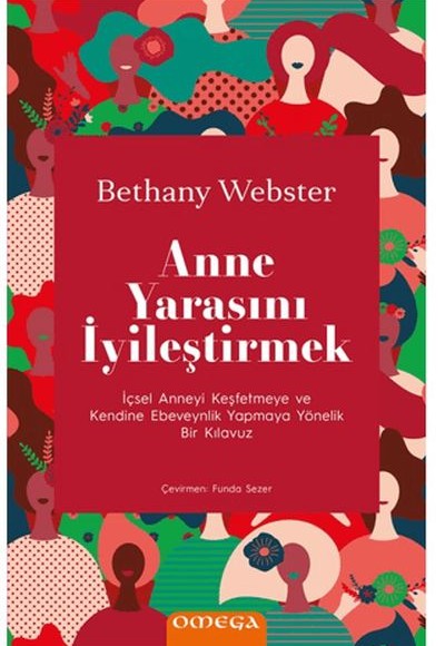 Anne Yarasını İyileştirmek