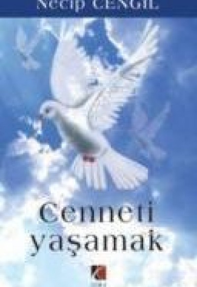 Cenneti Yaşamak