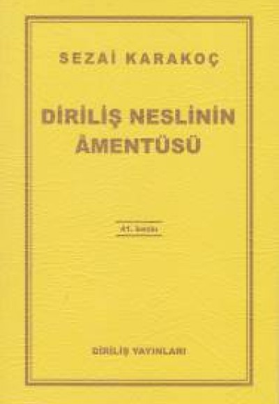 Diriliş Neslinin Amentüsü