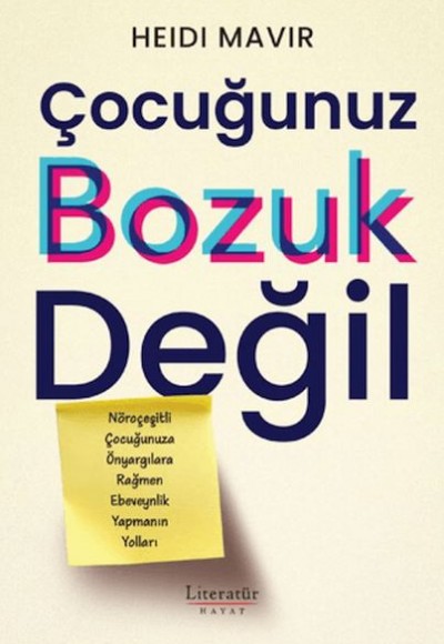 Çocuğunuz Bozuk Değil