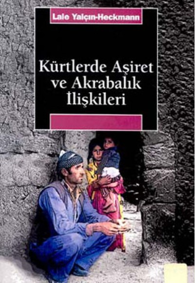 Kürtlerde Aşiret Ve Akrabalık İlişkileri