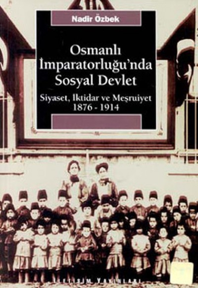 Osmanlı İmparatorluğu’nda Sosyal Devlet