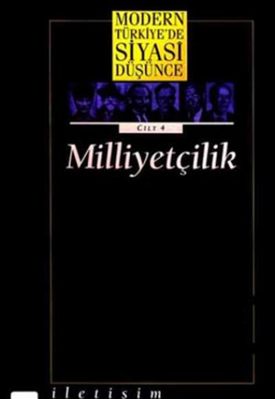 Modern Türkiye’de Siyasi Düşünce Cilt 4 Milliyetçilik (Ciltli)