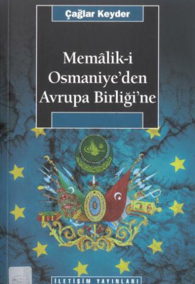 Memalik-i Osmaniye’den Avrupa Birliğine