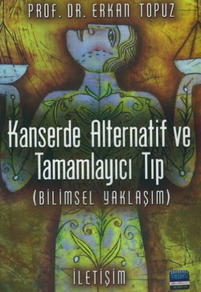 Kanserde Alternatif ve Tamamlayıcı Tıp