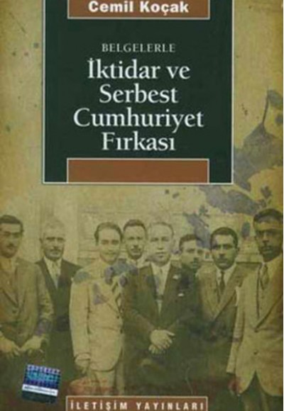 İktidar ve Serbest Cumhuriyet Fırkası