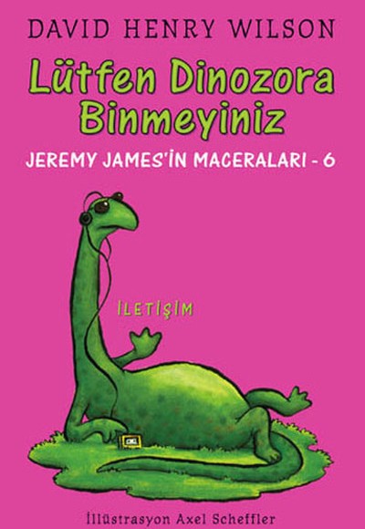 Lütfen Dinozora Binmeyiniz / Jeremy James'in Maceraları 6