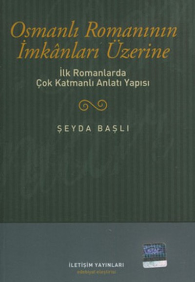 Osmanlı Romanının İmkanları Üzerine  İlk Romanlarda Çok Katmanlı Anlatı Yapısı