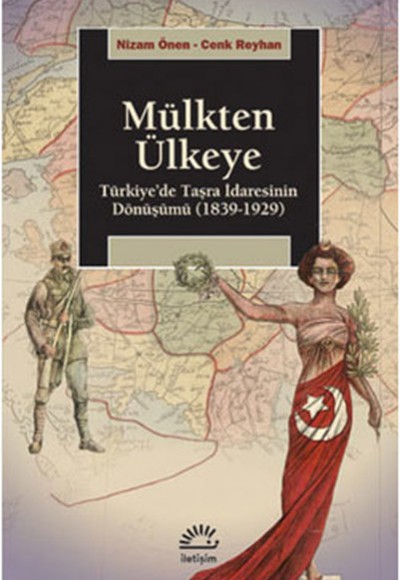 Mülkten Ülkeye  Türkiye'de Taşra İdaresinin Dönüşümü (1839-1929)