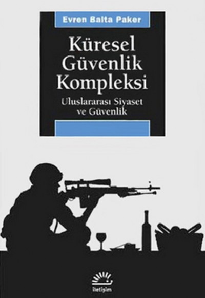 Küresel Güvenlik Kompleksi  Uluslararası Siyaset ve Güvenlik