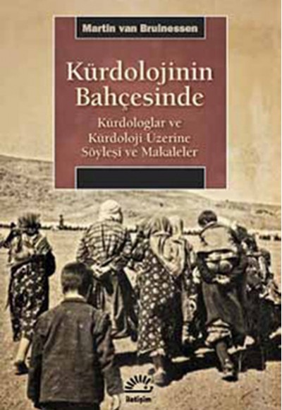 Kürdolojinin Bahçesinde  Kürdologlar ve Kürdoloji Üzerine Söyleşi ve Makaleler