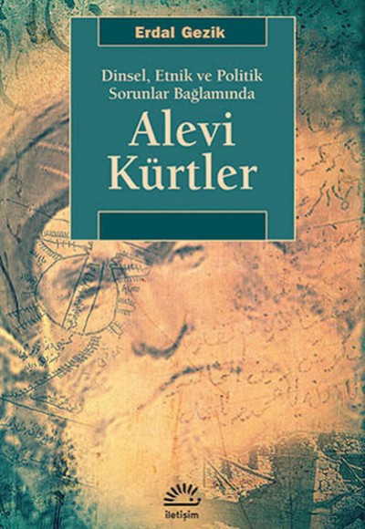 Dinsel, Etnik ve Politik Sorunlar Bağlamında Alevi Kürtler