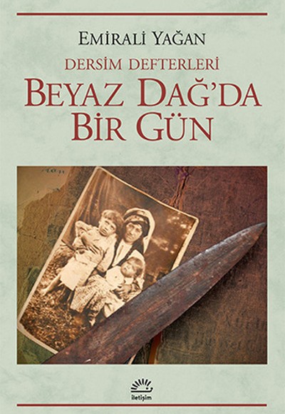 Beyaz Dağ'da Bir Gün / Dersim Defterleri