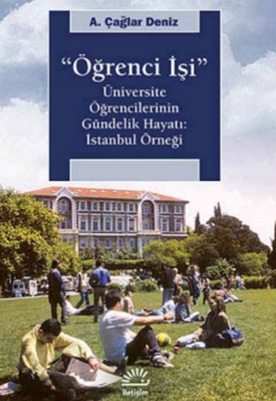 Öğrenci İşi  Üniversite Öğrencilerinin Gündelik Hayatı: İstanbul Örneği