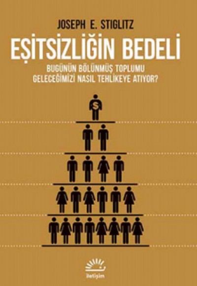 Eşitsizliğin Bedeli  Bugünün Bölünmüş Toplumu Geleceğimizi Nasıl Tehlikeye Atıyor ?