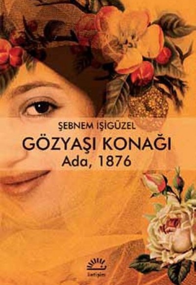 Gözyaşı Konağı  Ada, 1876