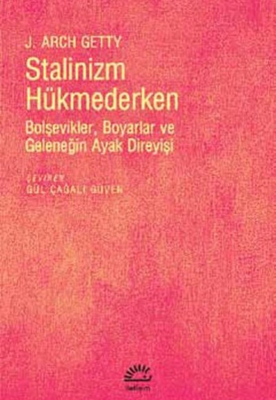 Stalinizm Hükmederken Bolşevikler, Boyarlar ve Geleneğin Ayak Direyişi