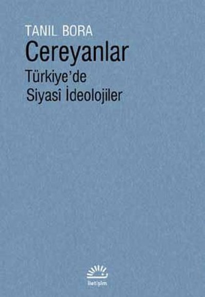 Cereyanlar - Türkiye'de Siyasi İdeolojiler