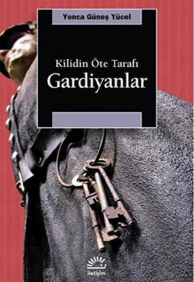 Gardiyanlar: Kilidin Öte Tarafı