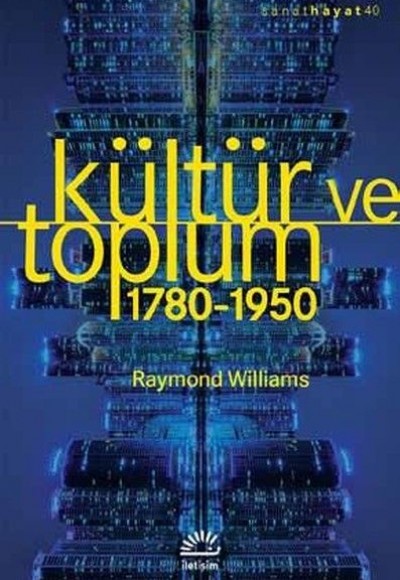 Kültür ve Toplum 1780-1950