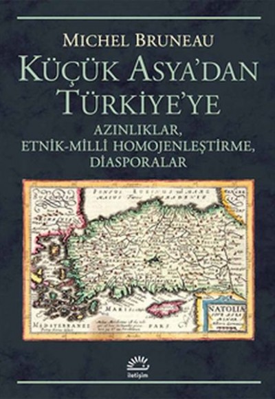 Küçük Asya'dan Türkiye'ye Azınlıklar, Etnik-Milli Homojenleştirme, Diasporalar