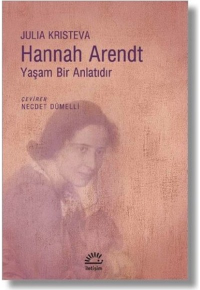 Hannah Arendt-Yaşam Bir Anlatıdır