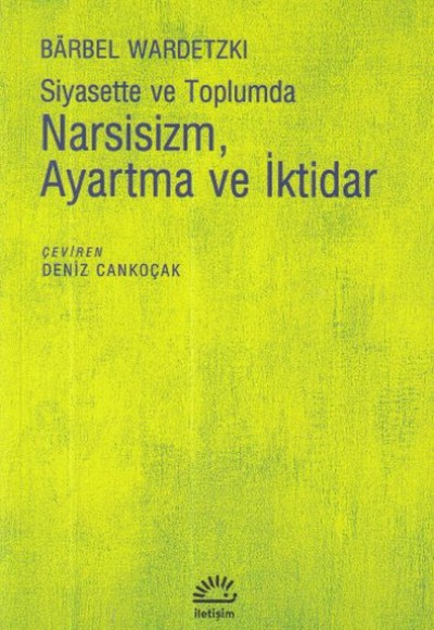 Narsisizm Ayartma ve İktidar