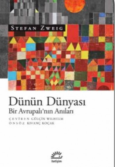 Dünün Dünyası - Bir Avrupalı’nın Anıları