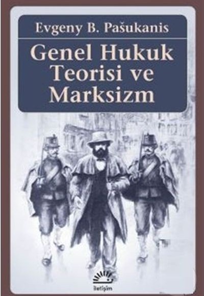 Genel Hukuk Teorisi ve Marksizm