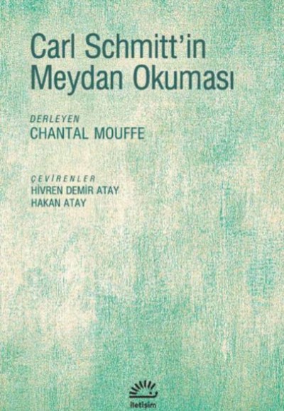 Carl Schmitt'in Meydan Okuması