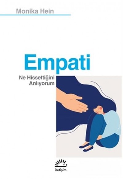 Empati - Ne Hissettiğini Anlıyorum