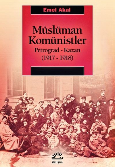 Müslüman Komünistler - Petrograd-Kazan 1917-1918