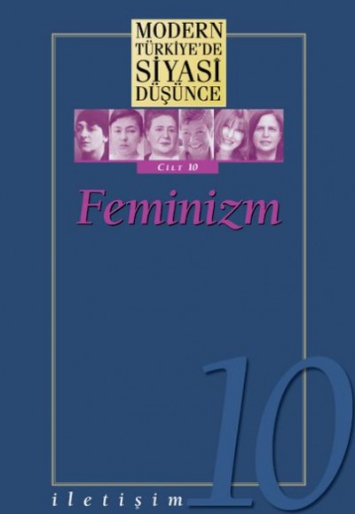 Modern Türkiyede Siyasi Düşünce Cilt 10 - Feminizm Ciltsiz