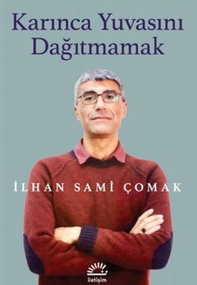 Karınca Yuvasını Dağıtmamak