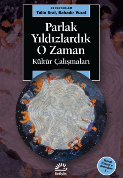 Parlak Yıldızlardık O Zaman