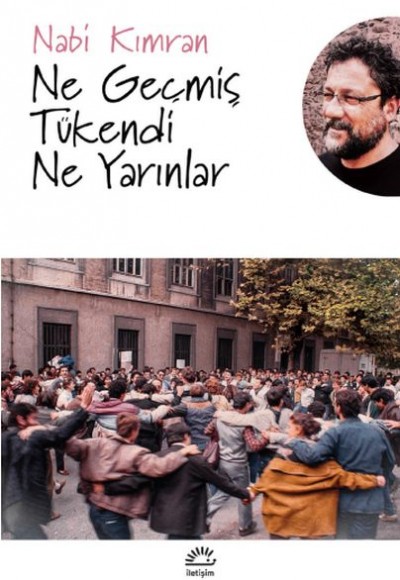 Ne Geçmiş Tükendi Ne de Yarınlar