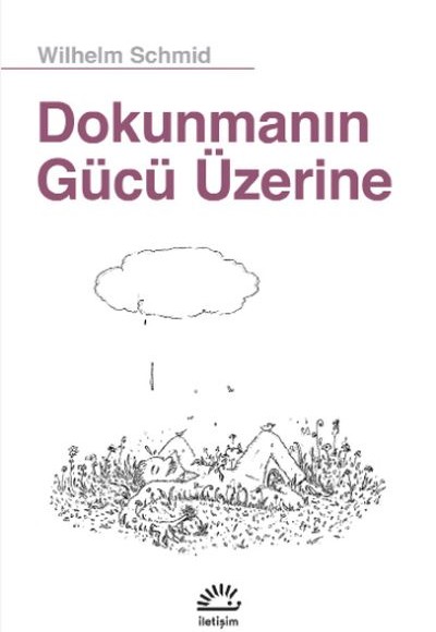 Dokunmanın Gücü Üzerine