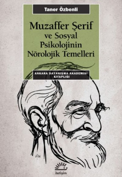 Muzaffer Şerif ve Sosyal Psikoloji'nin Nörolojik Temelleri