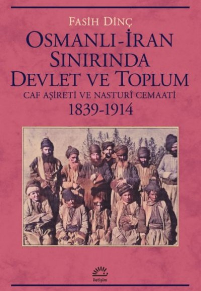 Osmanlı İran Sınırında Devlet Ve Toplum