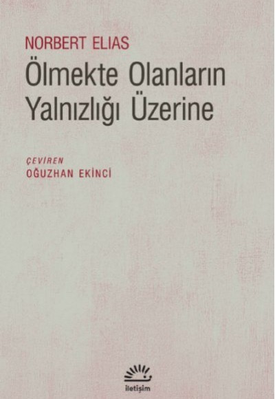 Ölmekte Olanların Yalnızlığı Üzerine