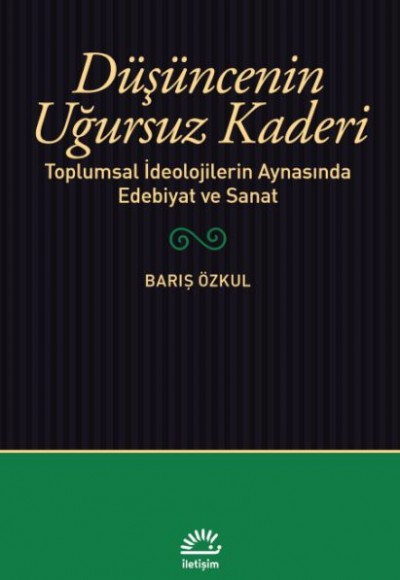 Düşüncenin Uğursuz Kaderi