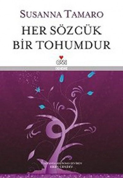 Her Sözcük Bir Tohumdur (Ciltli)