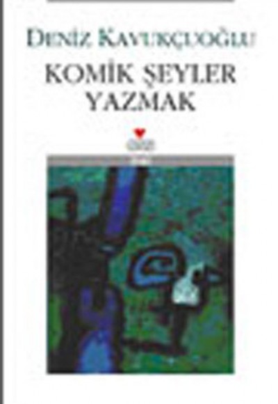 Komik Şeyler Yazmak