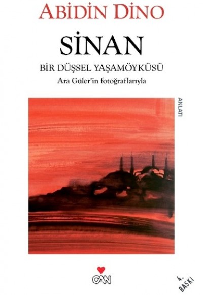 Sinan / Bir Düşsel Yaşamöyküsü