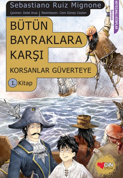 Bütün Bayraklara Karşı / Korsanlar Güverteye 1. Kitap