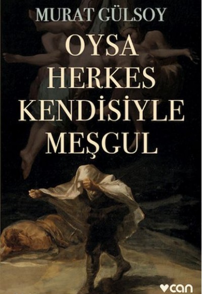 Oysa Herkes Kendisiyle Meşgul