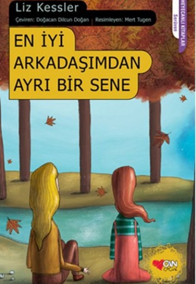 En İyi Arkadaşımdan Ayrı Bir Sene