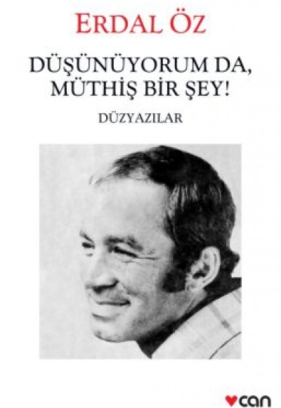 Düşünüyorum da Müthiş Birşey - Düzyazılar